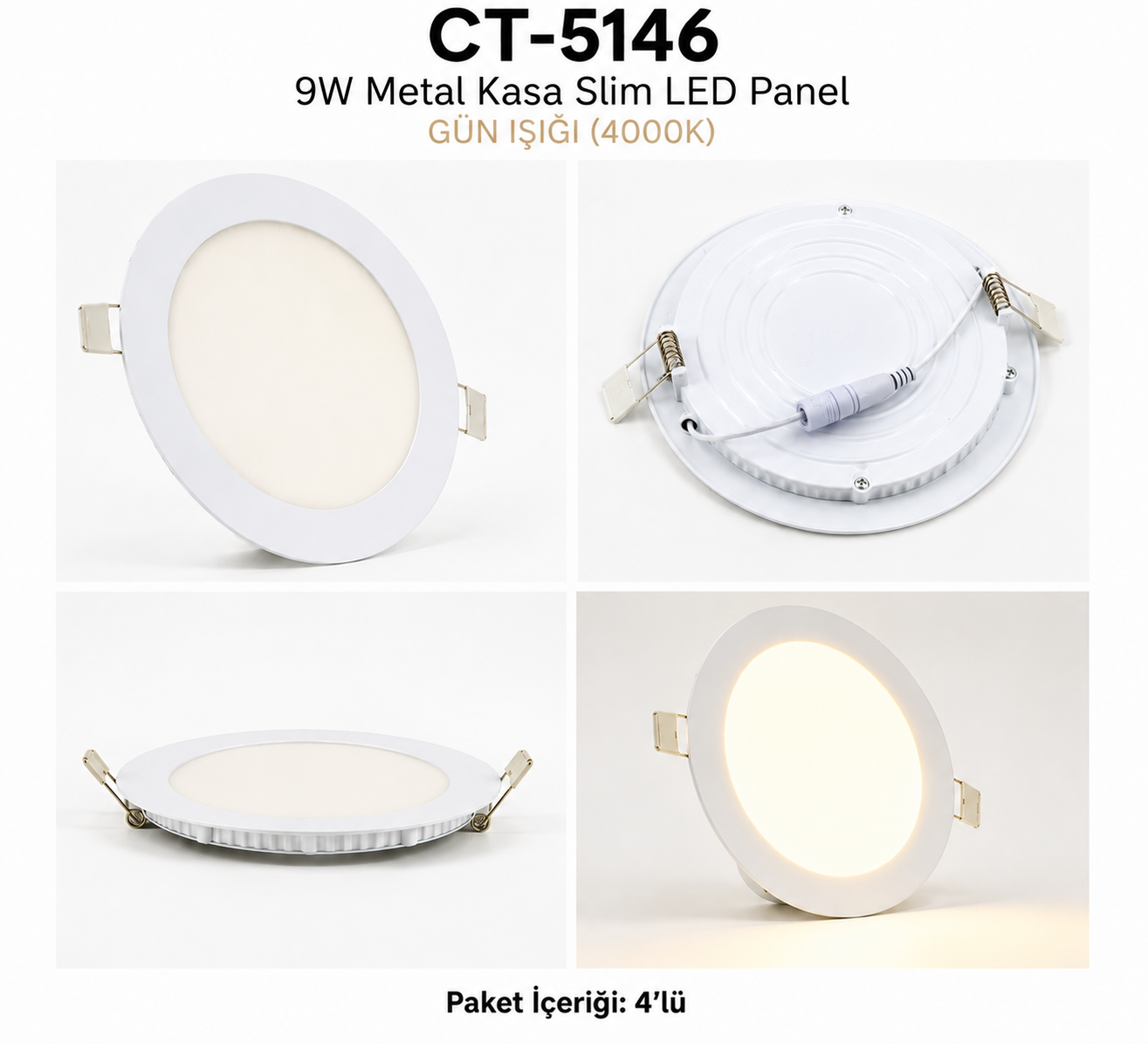 CT-5146 9W Metal Kasa Slim LED Panel G�n ���k 4 l�