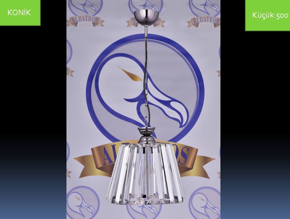 A�ELYA Konik Kesim Kristal Tekli Sark�t Avize