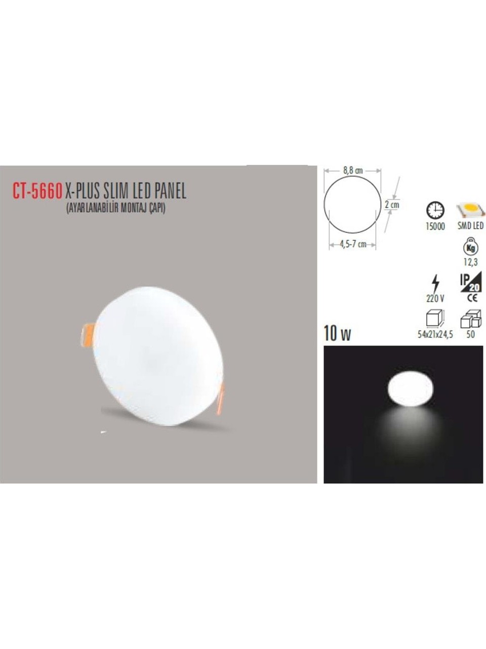 CATA CT-5660 10 W / 3200 K X-Plus Slim LED Panel � Beyaz � S�va Alt� Ayd�nlatma